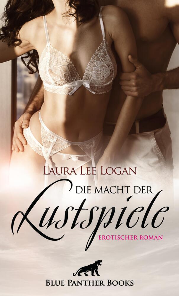 Cover: 9783750701557 | Die Macht der Lustspiele Erotischer Roman | Reizvolle Rollenspiele ...