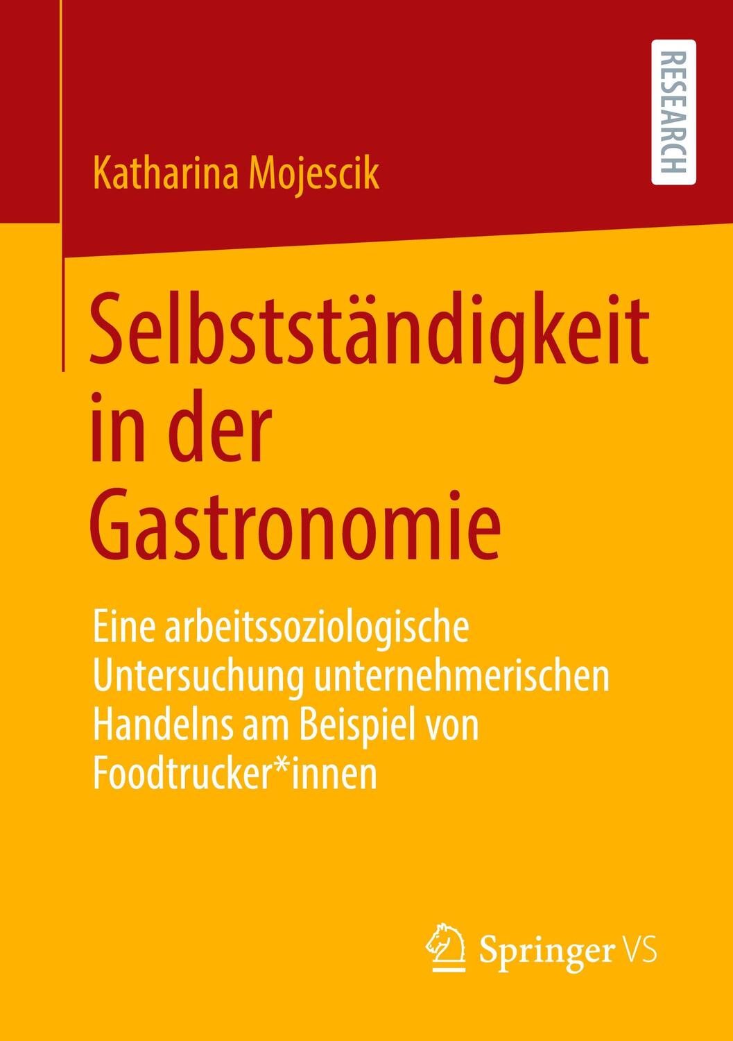 Cover: 9783658373597 | Selbstständigkeit in der Gastronomie | Katharina Mojescik | Buch | xv