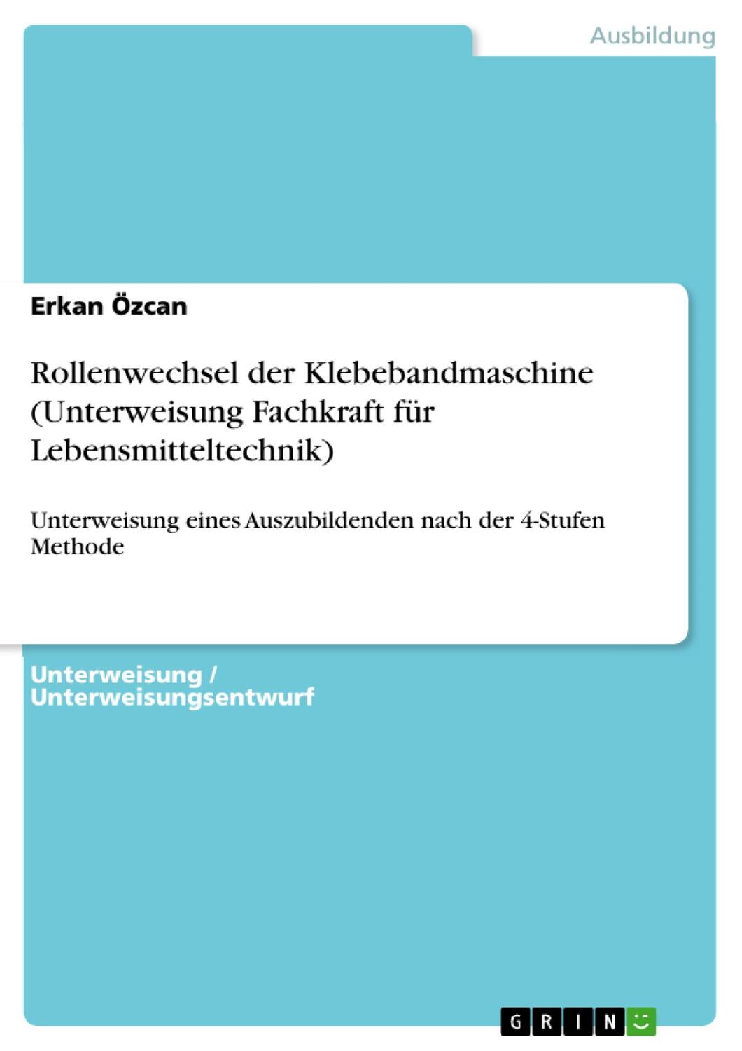 Cover: 9783656638230 | Rollenwechsel der Klebebandmaschine (Unterweisung Fachkraft für...