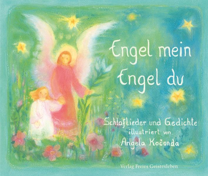 Cover: 9783772520761 | Engel mein, Engel du | Schlaflieder und Gedichte | Buch | Deutsch