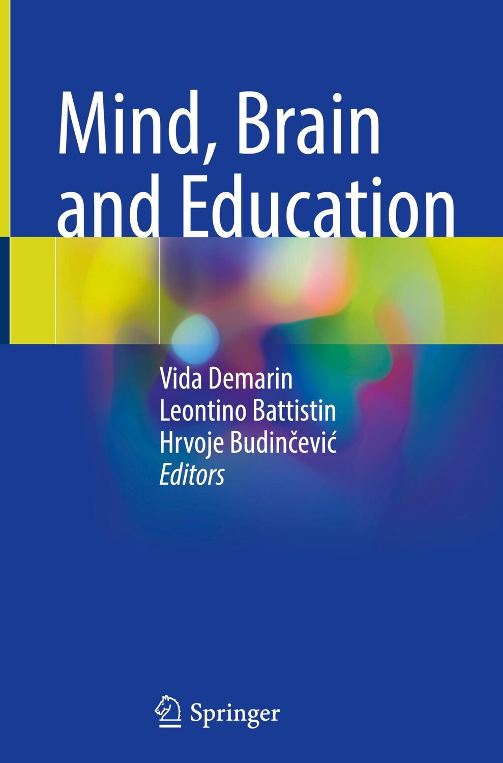 Cover: 9783031330124 | Mind, Brain and Education | Vida Demarin (u. a.) | Buch | xviii | 2023