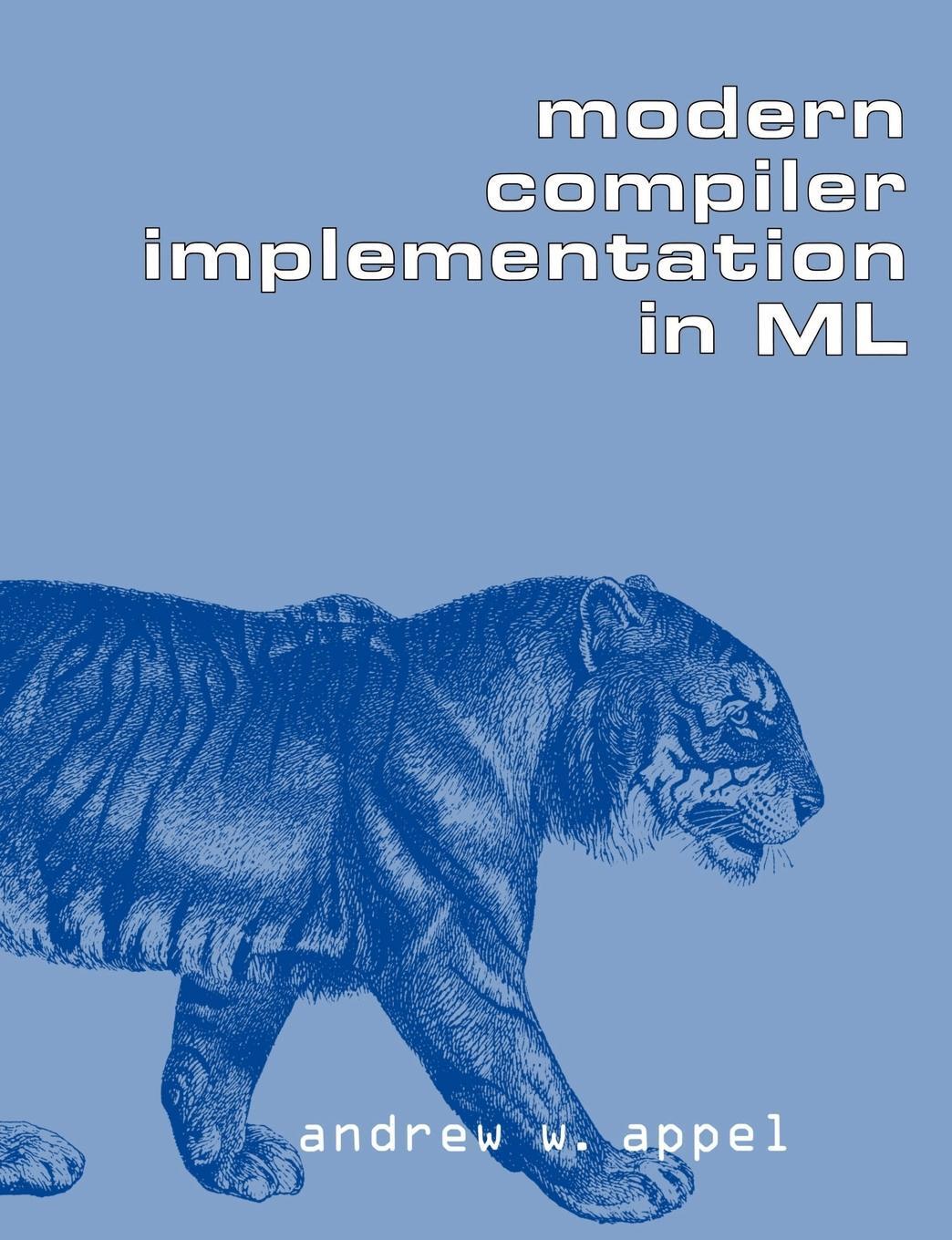 Cover: 9780521607643 | Modern Compiler Implementation in ML | Andrew W. Appel (u. a.) | Buch