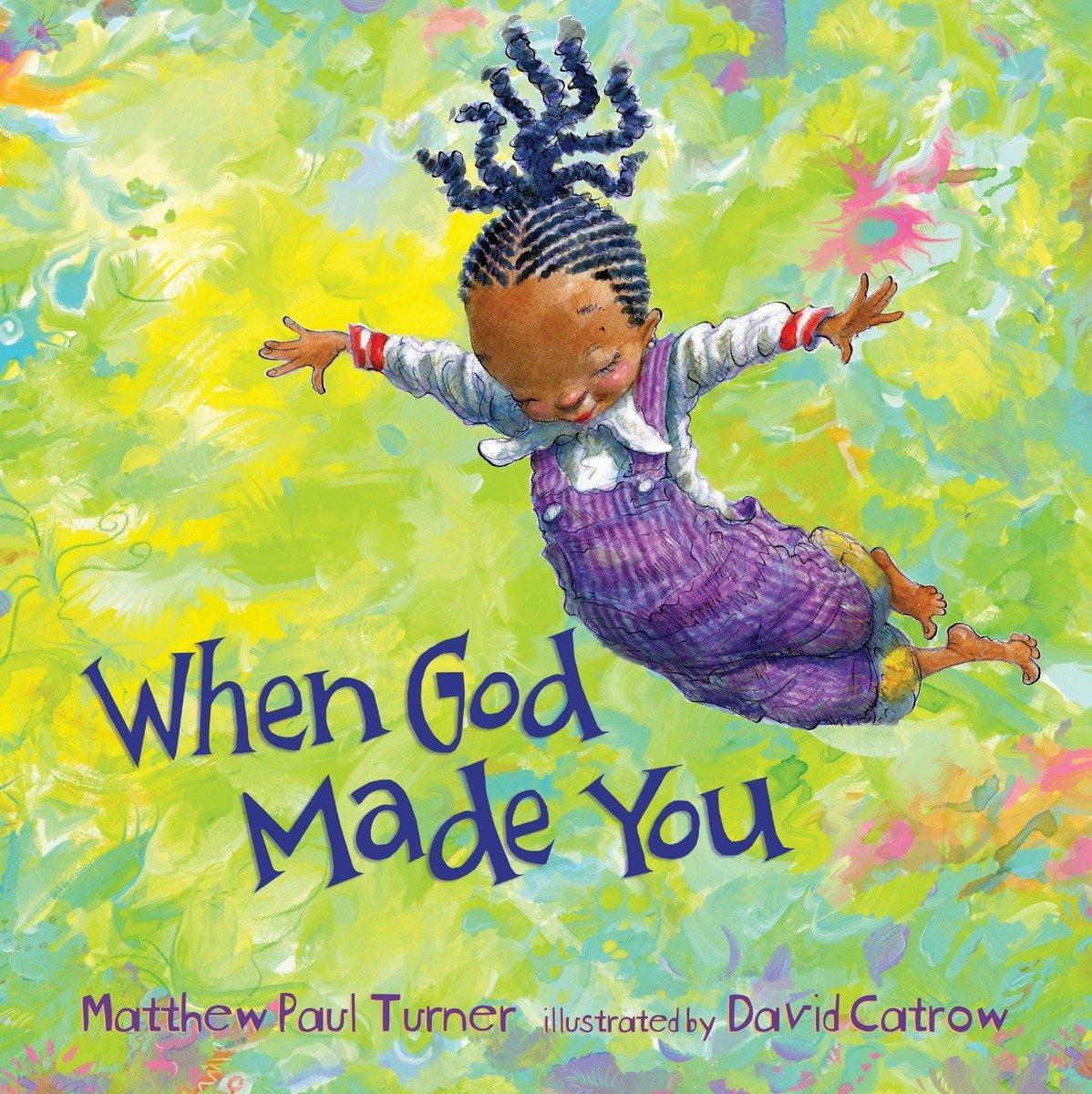 Cover: 9781601429186 | When God Made You | Matthew Paul Turner | Buch | Englisch | 2017