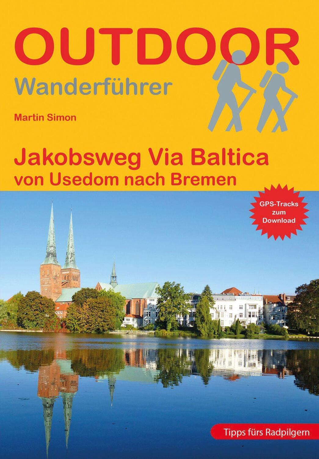 Cover: 9783866867598 | Jakobsweg Via Baltica | von Usedom nach Bremen | Martin Simon | Buch