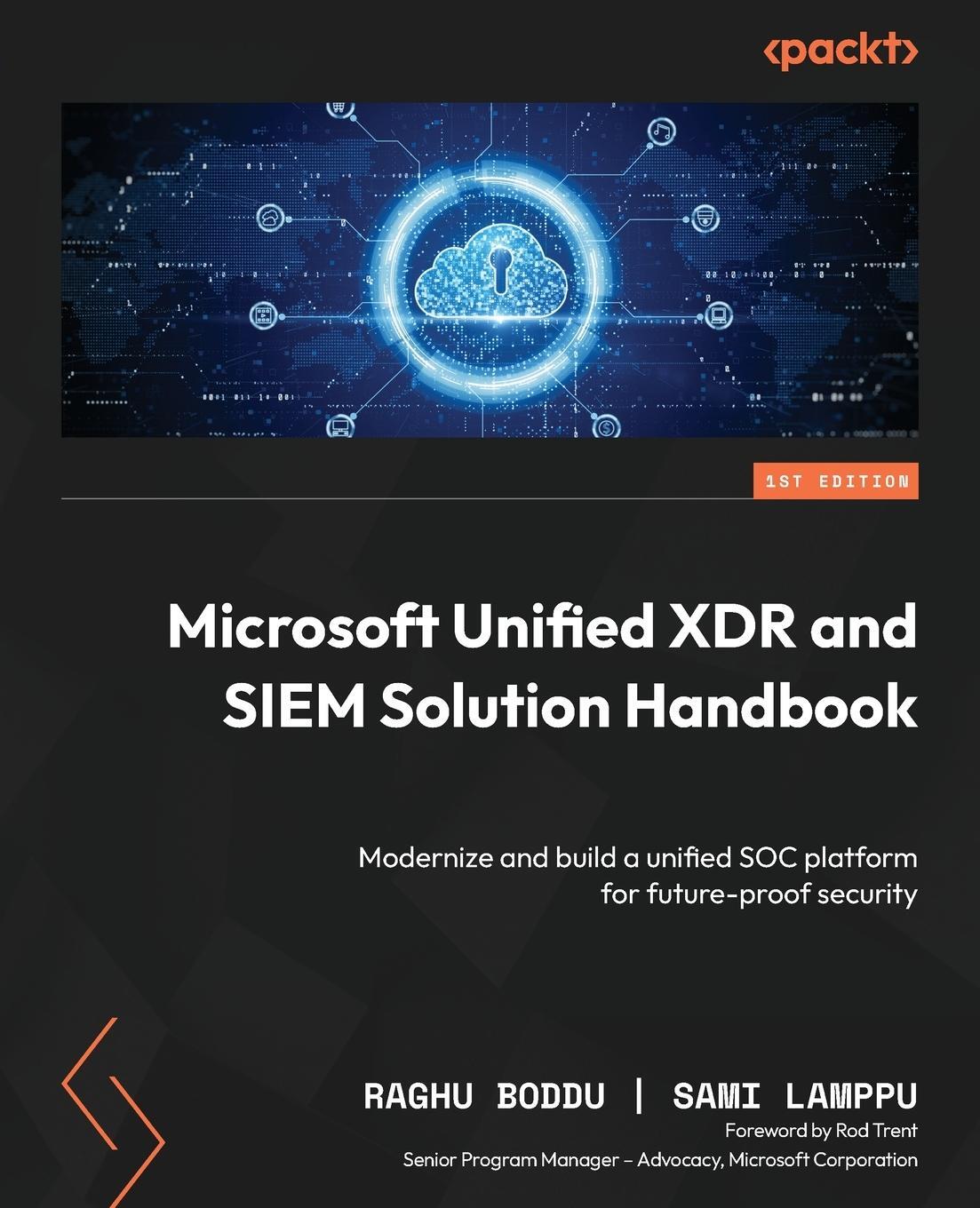 Cover: 9781835086858 | Microsoft Unified XDR and SIEM Solution Handbook | Raghu Boddu (u. a.)