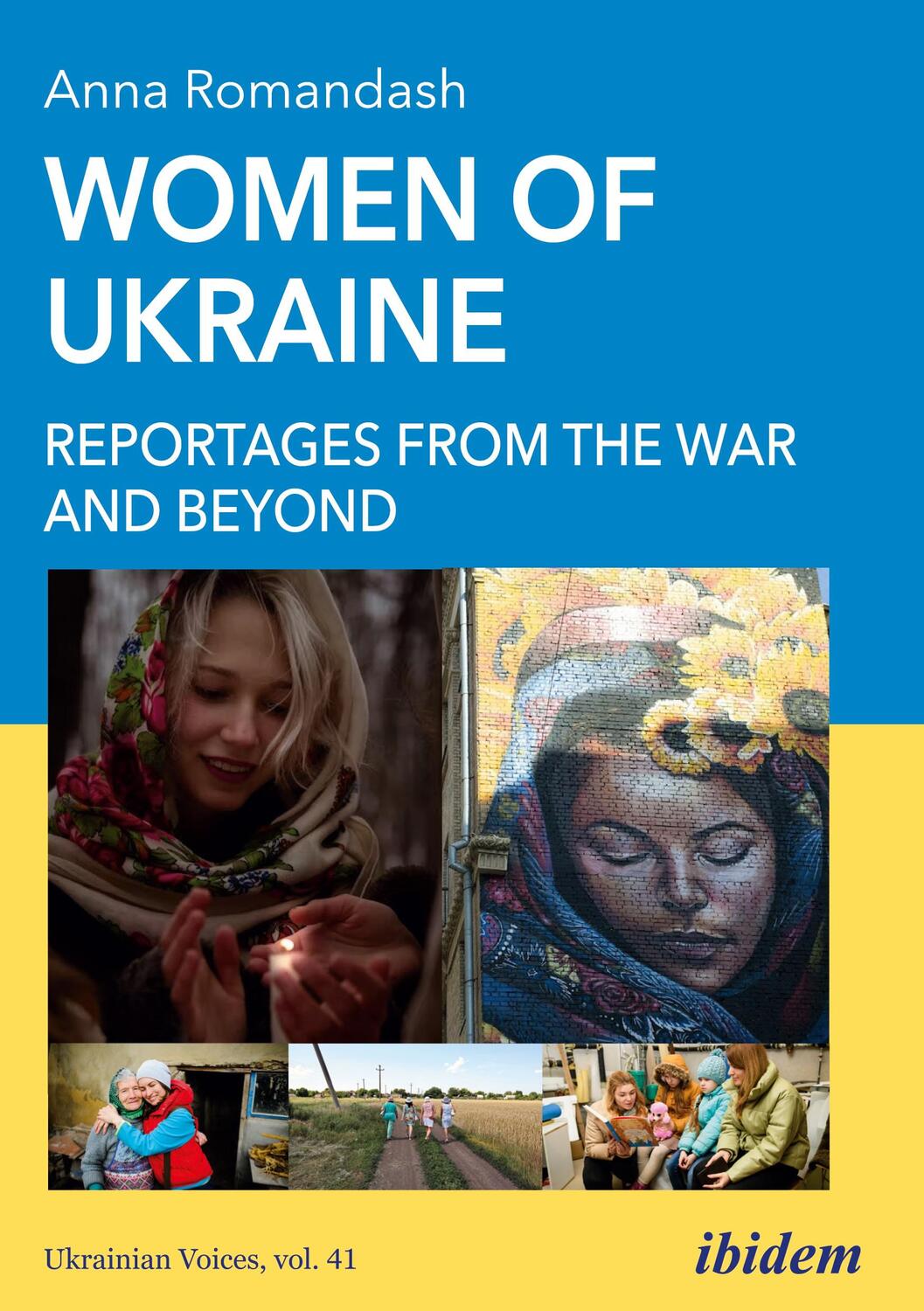 Cover: 9783838218199 | Women of Ukraine: Reportages from the War and Beyond | Anna Romandash