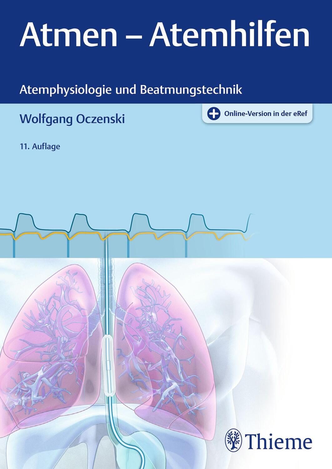 Cover: 9783132439443 | Atmen - Atemhilfen | Atemphysiologie und Beatmungstechnik | Oczenski
