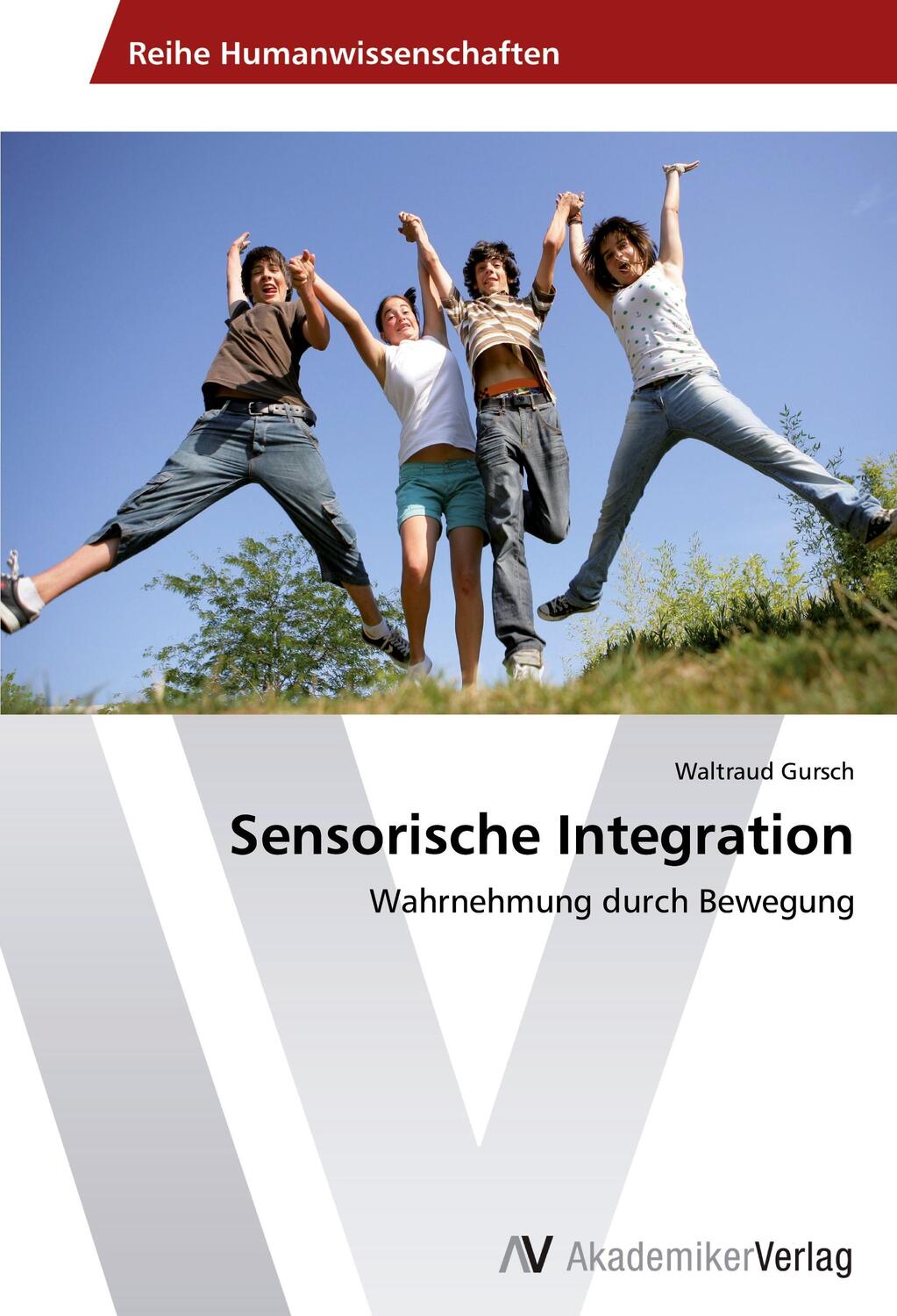 Cover: 9783639628821 | Sensorische Integration | Wahrnehmung durch Bewegung | Waltraud Gursch