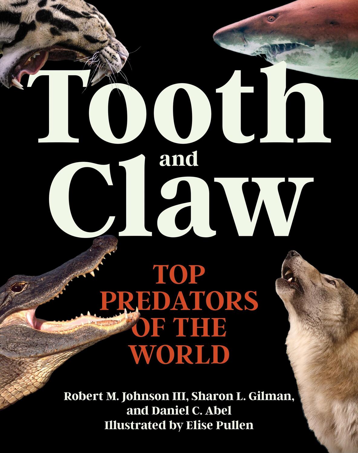 Cover: 9780691240282 | Tooth and Claw | Top Predators of the World | Robert M Johnson (u. a.)