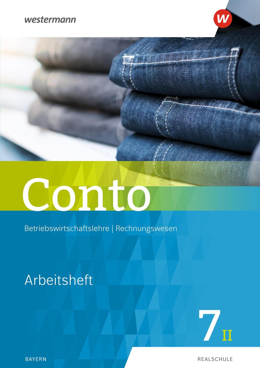 Cover: 9783141164855 | Conto 7II. Arbeitsheft. Für Realschulen in Bayern | Ausgabe 2019