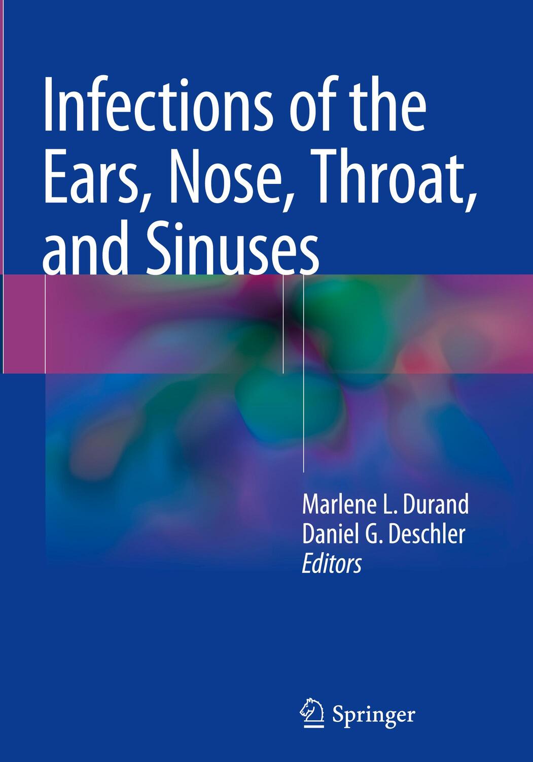 Cover: 9783319748344 | Infections of the Ears, Nose, Throat, and Sinuses | Deschler (u. a.)