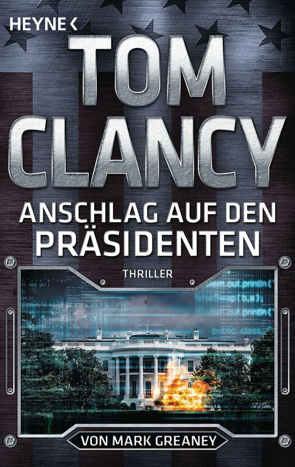 Cover: 9783453441002 | Anschlag auf den Präsidenten | Thriller | Tom Clancy (u. a.) | Buch