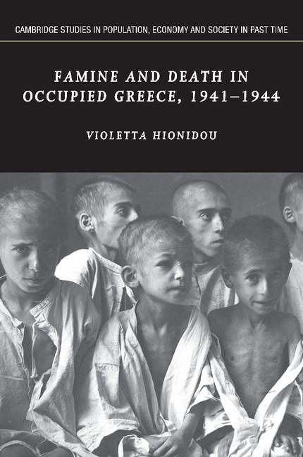 Cover: 9781107405431 | Famine and Death in Occupied Greece, 1941 1944 | Violetta Hionidou