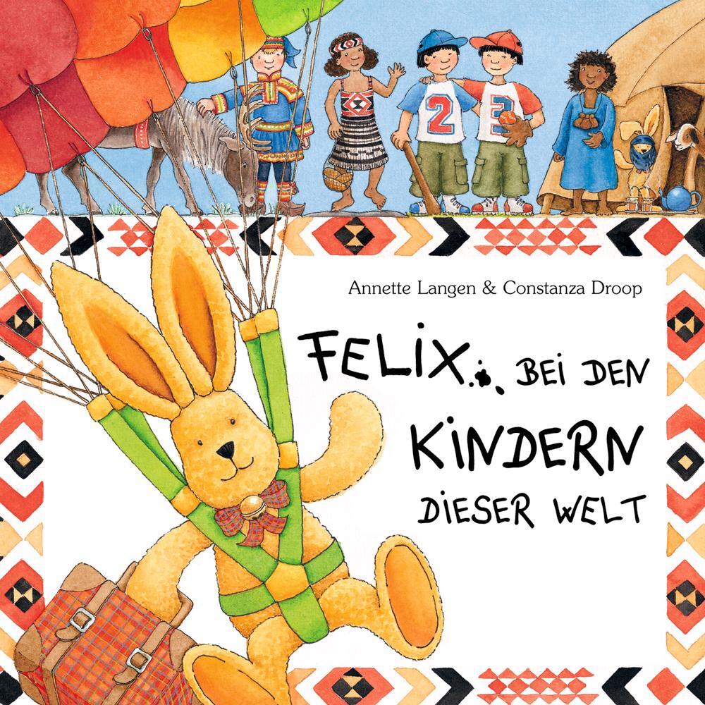 Cover: 9783815736005 | Felix bei den Kindern dieser Welt | Annette Langen (u. a.) | Buch