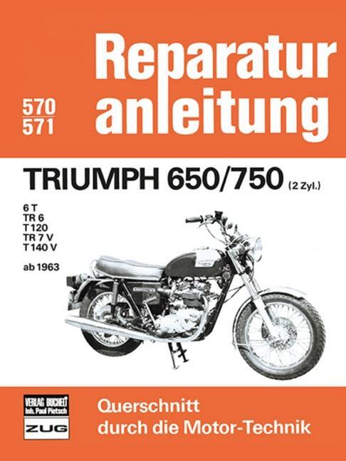 Cover: 9783716814420 | Triumph 650/750 (2Zyl.) ab 1963 | 6 T/ TR 6/ T 120/ TR 7V/ T140 V