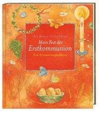 Cover: 9783460280366 | Mein Fest der Erstkommunion | Ein Erinnerungsalbum | Pia Biehl | Buch