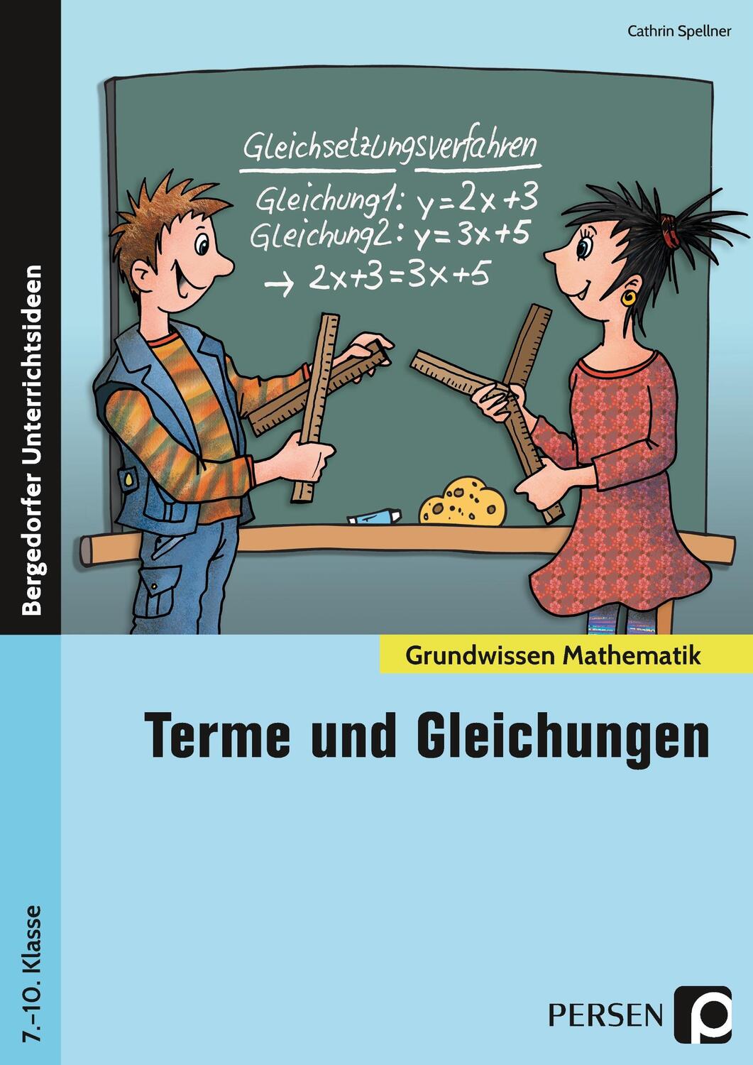 Cover: 9783403205944 | Terme und Gleichungen | (7. bis 10. Klasse) | Cathrin Spellner | Buch