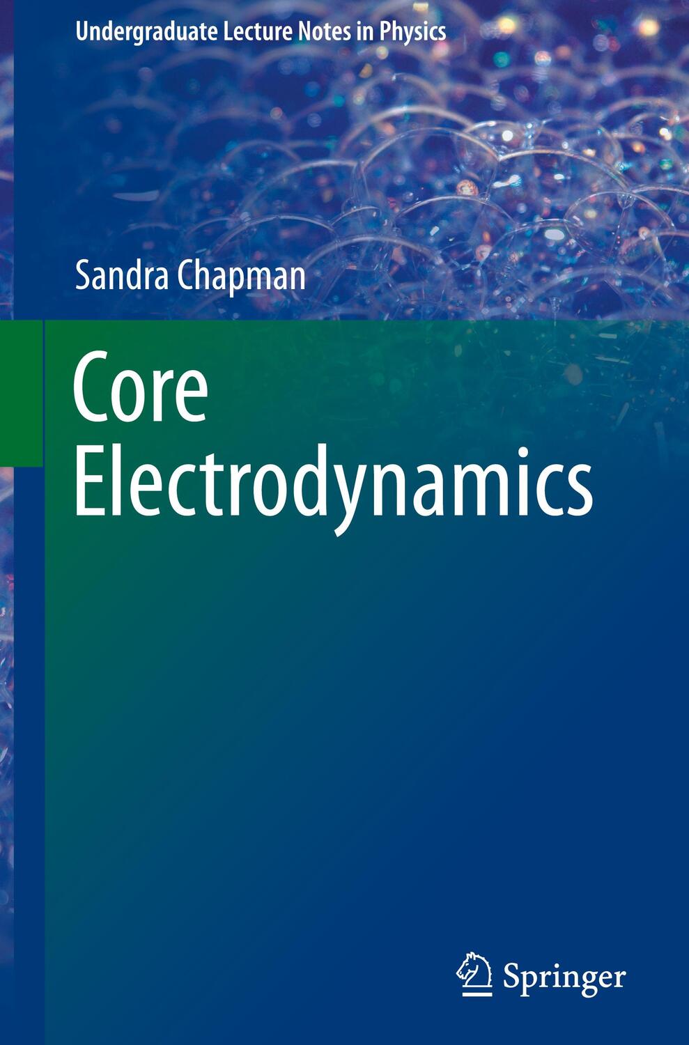 Cover: 9783030668167 | Core Electrodynamics | Sandra Chapman | Buch | xii | Englisch | 2021