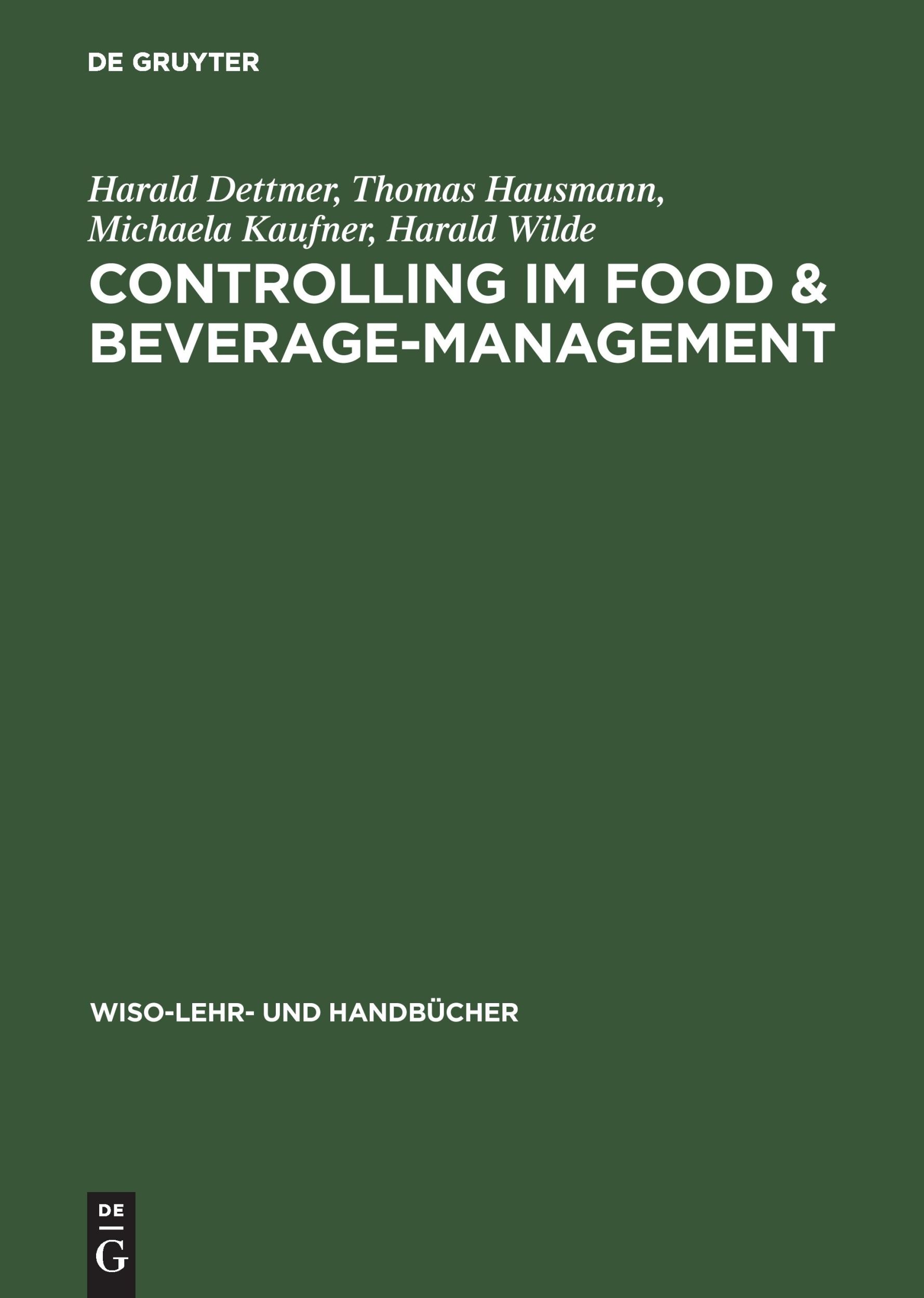 Cover: 9783486248395 | Controlling im Food &amp; Beverage-Management | Harald Dettmer (u. a.)