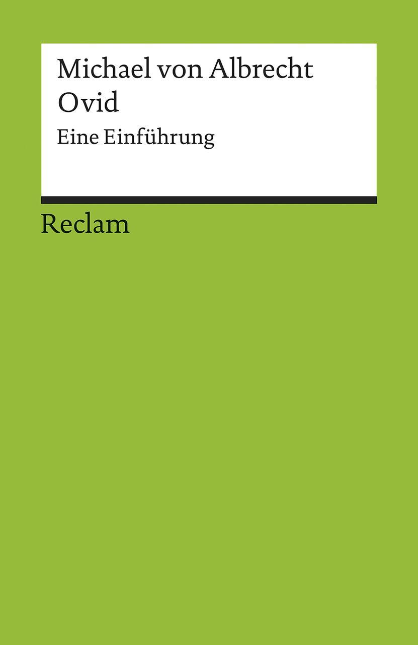 Cover: 9783150176412 | Ovid | Eine Einführung | Michael von Albrecht | Taschenbuch | Deutsch