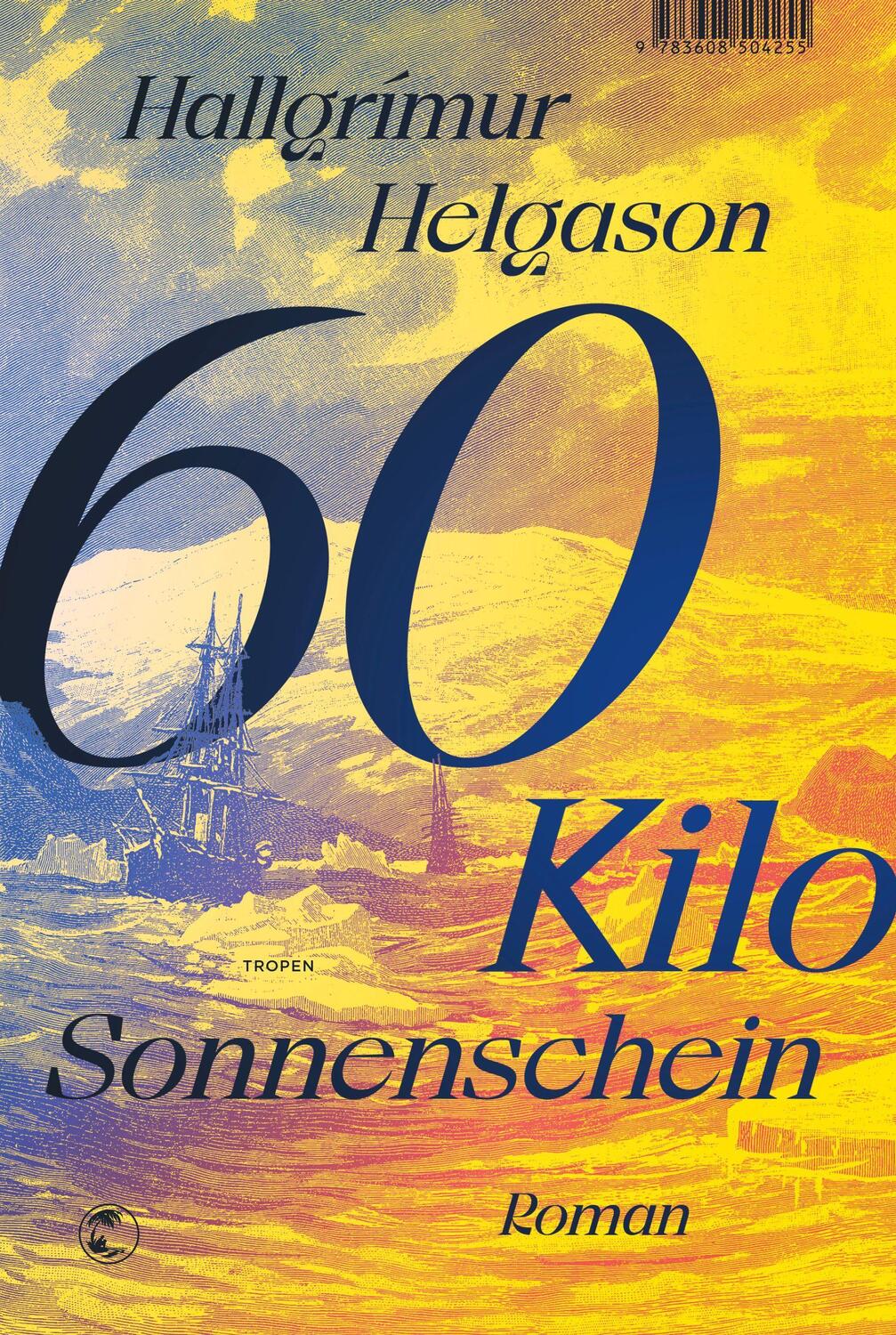 Cover: 9783608504514 | 60 Kilo Sonnenschein | Hallgrímur Helgason | Buch | Deutsch | 2020