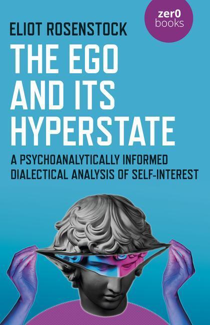 Cover: 9781789045130 | The Ego And Its Hyperstate - A Psychoanalytically Informed...