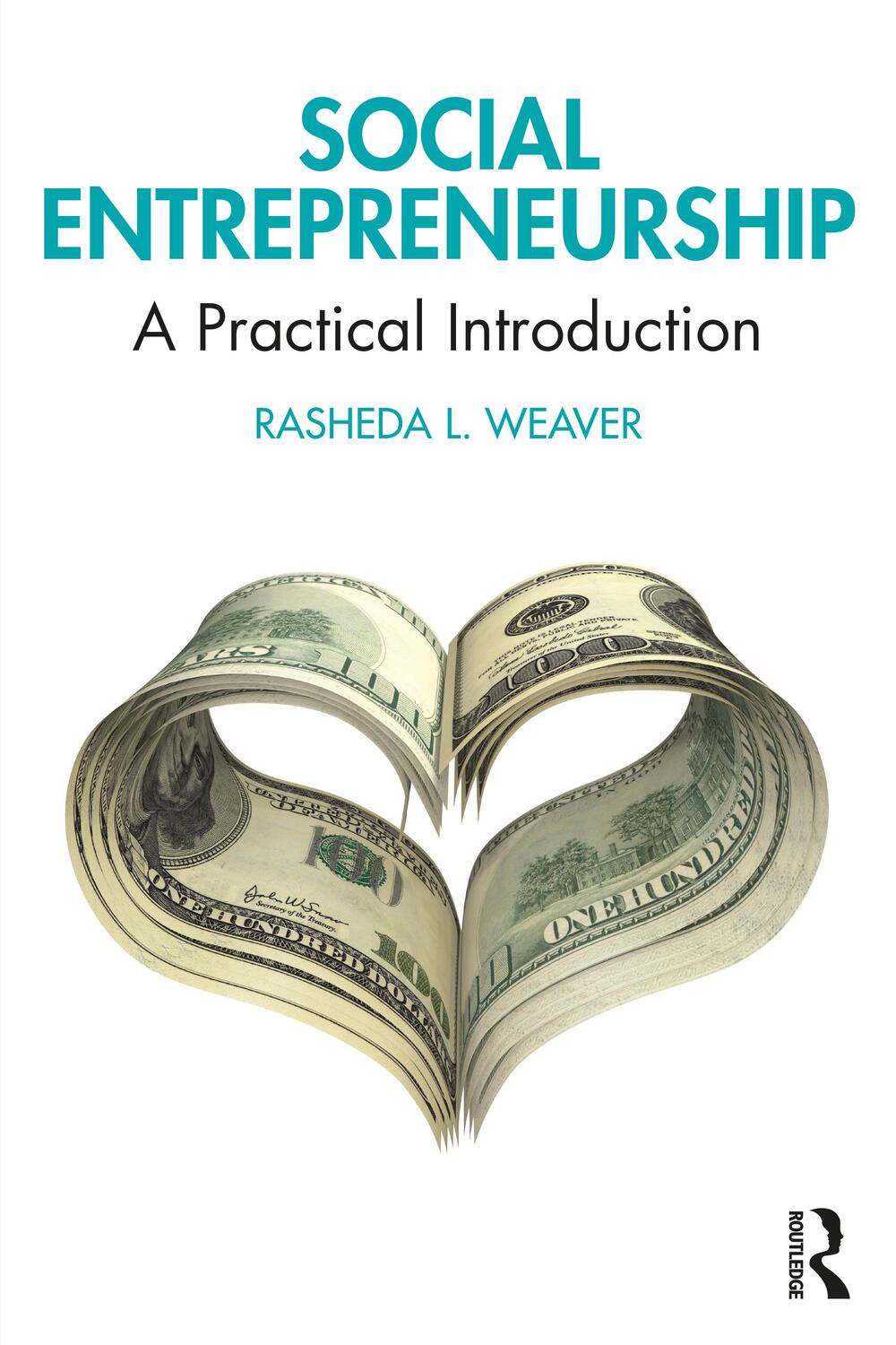 Cover: 9781032129433 | Social Entrepreneurship | A Practical Introduction | Rasheda L. Weaver