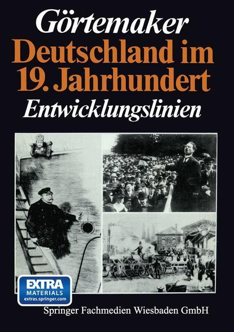 Cover: 9783810007575 | Deutschland im 19. Jahrhundert | Entwicklungslinien | Görtemaker