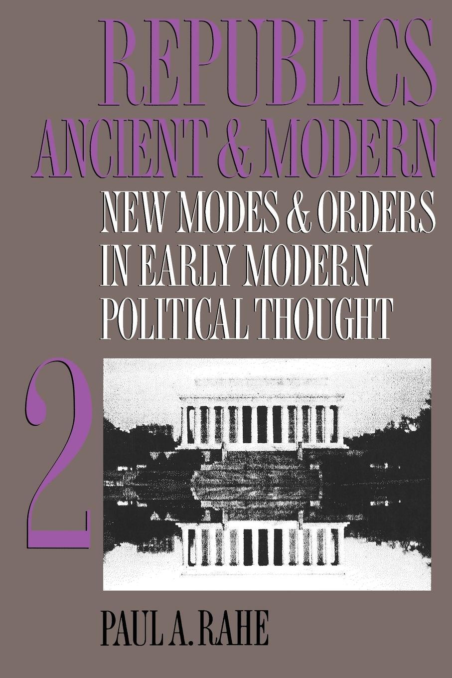 Cover: 9780807844748 | Republics Ancient and Modern, Volume II | Paul A. Rahe | Taschenbuch