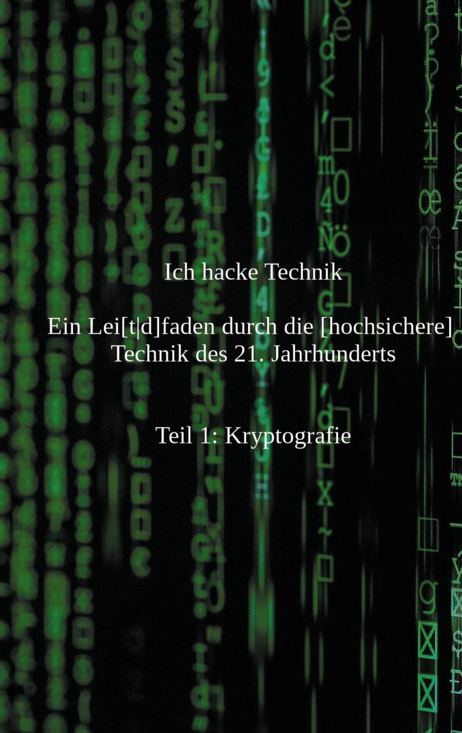 Cover: 9783753422794 | Ich hacke Technik | Stacey Faithful | Taschenbuch | Ich hacke Technik