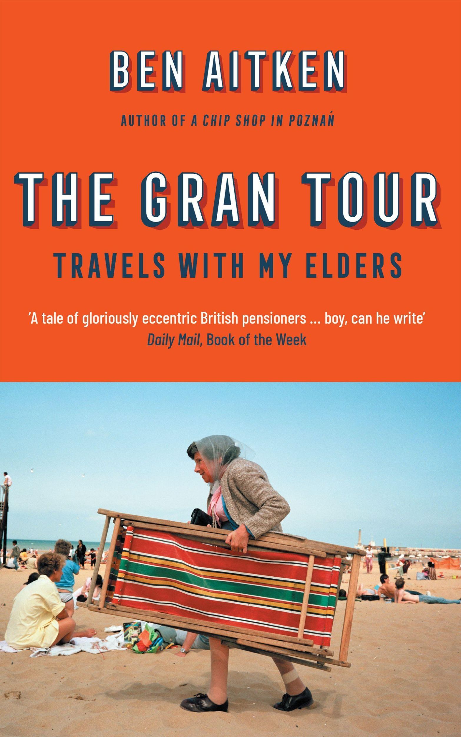 Cover: 9781785786488 | The Gran Tour | Travels with My Elders | Ben Aitken | Taschenbuch