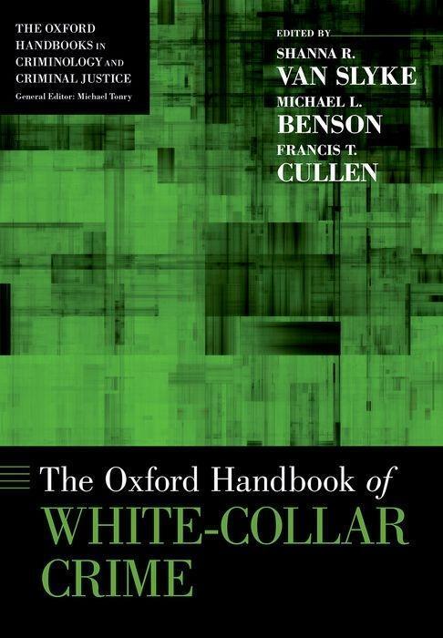 Cover: 9780190947347 | The Oxford Handbook of White-Collar Crime | Shanna van Slyke (u. a.)