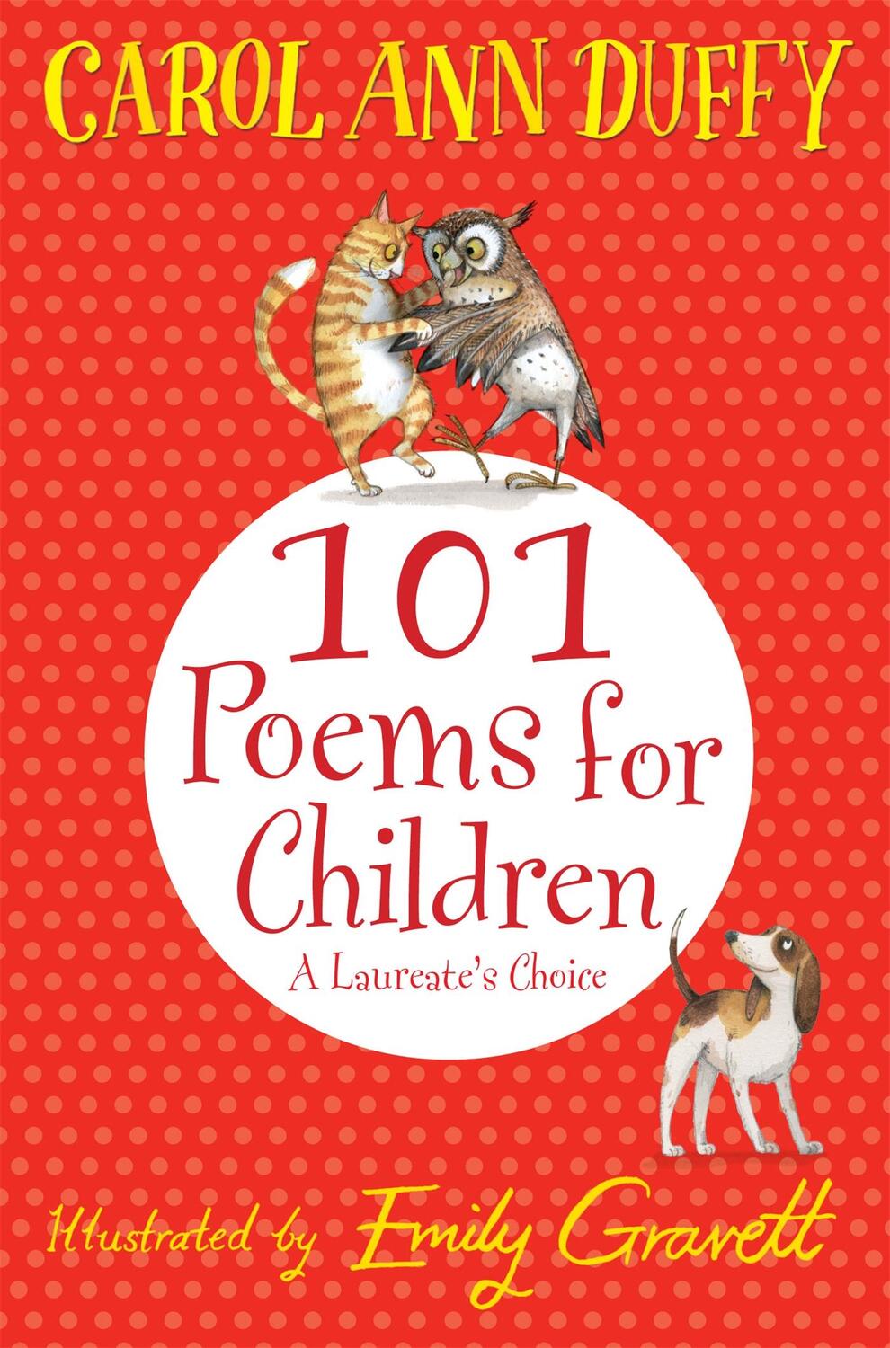 Cover: 9781447220268 | 101 Poems for Children Chosen by Carol Ann Duffy: A Laureate's Choice
