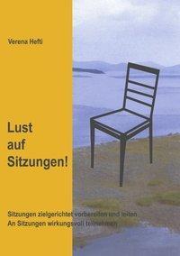 Cover: 9783034401449 | Lust auf Sitzungen | Verena Hefti | Taschenbuch | Paperback | Deutsch