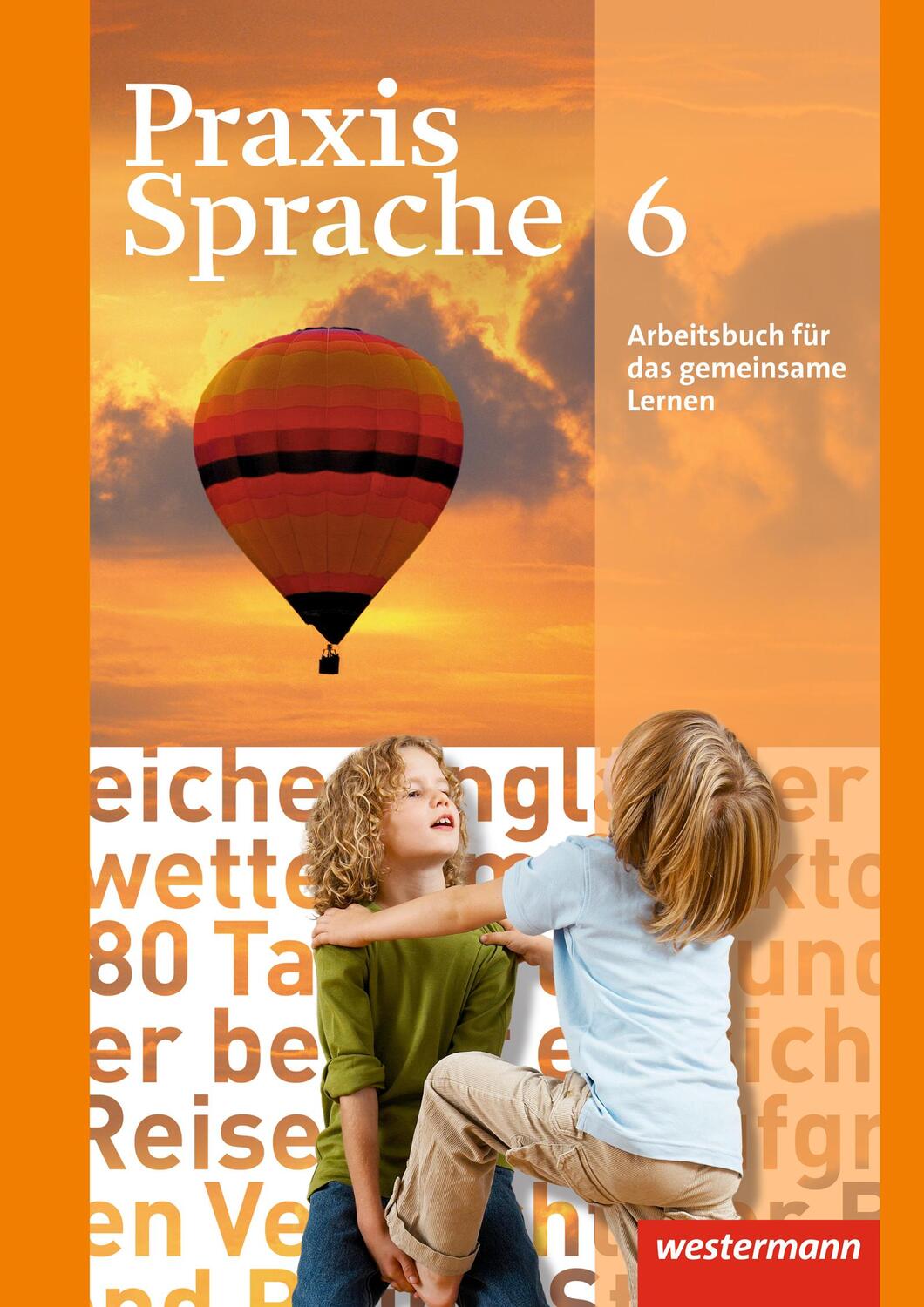 Cover: 9783141207934 | Praxis Sprache 6. Arbeitsbuch. Allgemeine Ausgabe | Taschenbuch | 2013