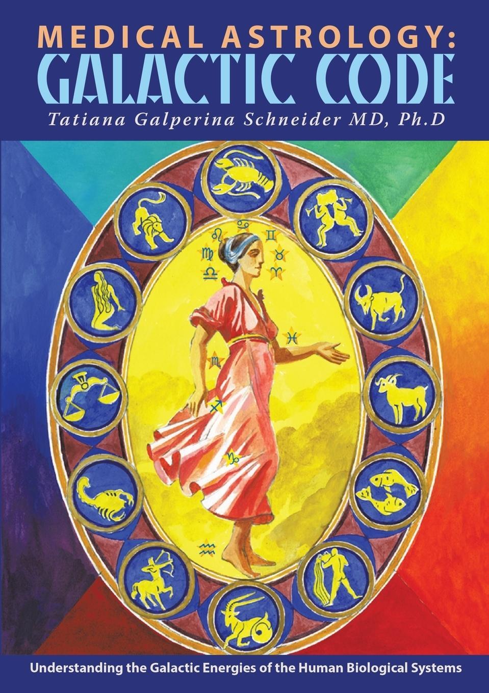 Cover: 9781483440200 | Medical Astrology | MD Ph. D Tatiana Galperina Schneider | Taschenbuch