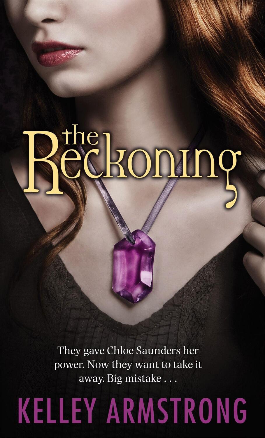 Cover: 9781841497129 | The Reckoning | Book 3 of the Darkest Powers Series | Kelley Armstrong