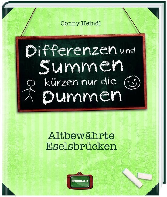 Cover: 9783939722878 | Differenzen und Summen kürzen nur die Dummen | Conny Heindl | Buch