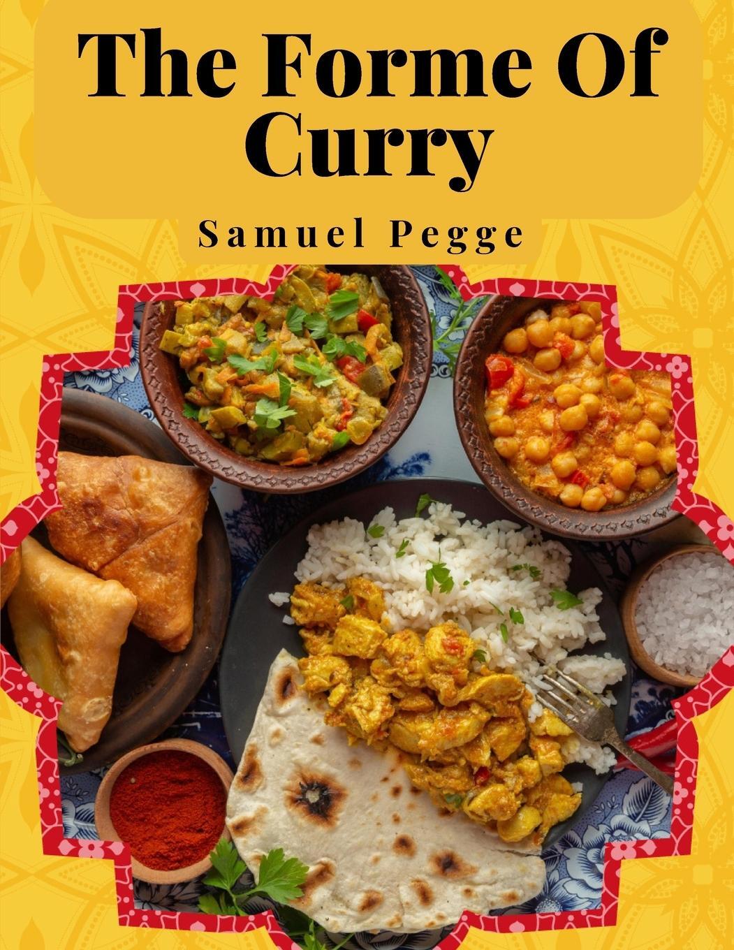 Cover: 9781805477020 | The Forme Of Curry | The Method of Cooking Curry | Samuel Pegge | Buch