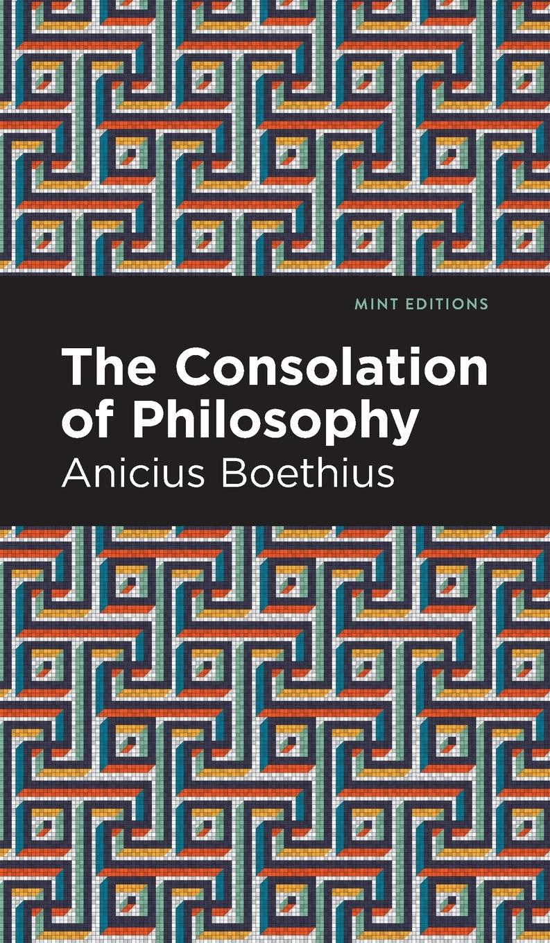 Cover: 9781513207711 | The Consolation of Philosophy | Ancius Boethius | Buch | Gebunden