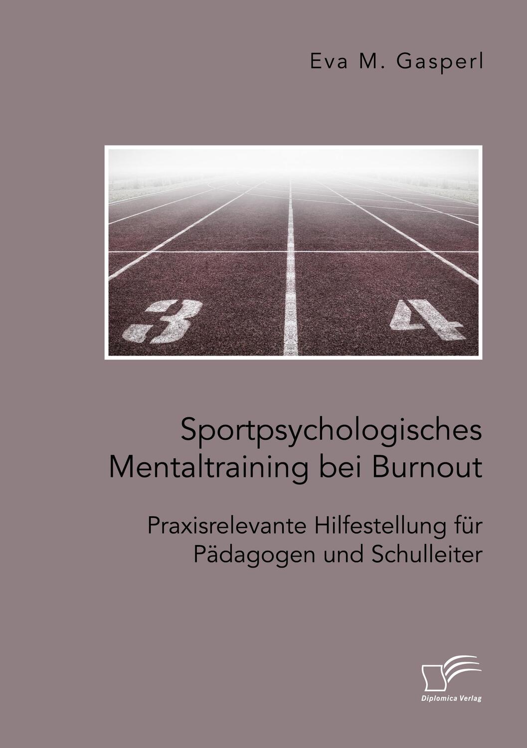 Cover: 9783961467693 | Sportpsychologisches Mentaltraining bei Burnout: Praxisrelevante...