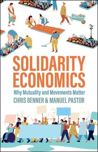 Cover: 9781509544080 | Solidarity Economics | Why Mutuality and Movements Matter | Buch