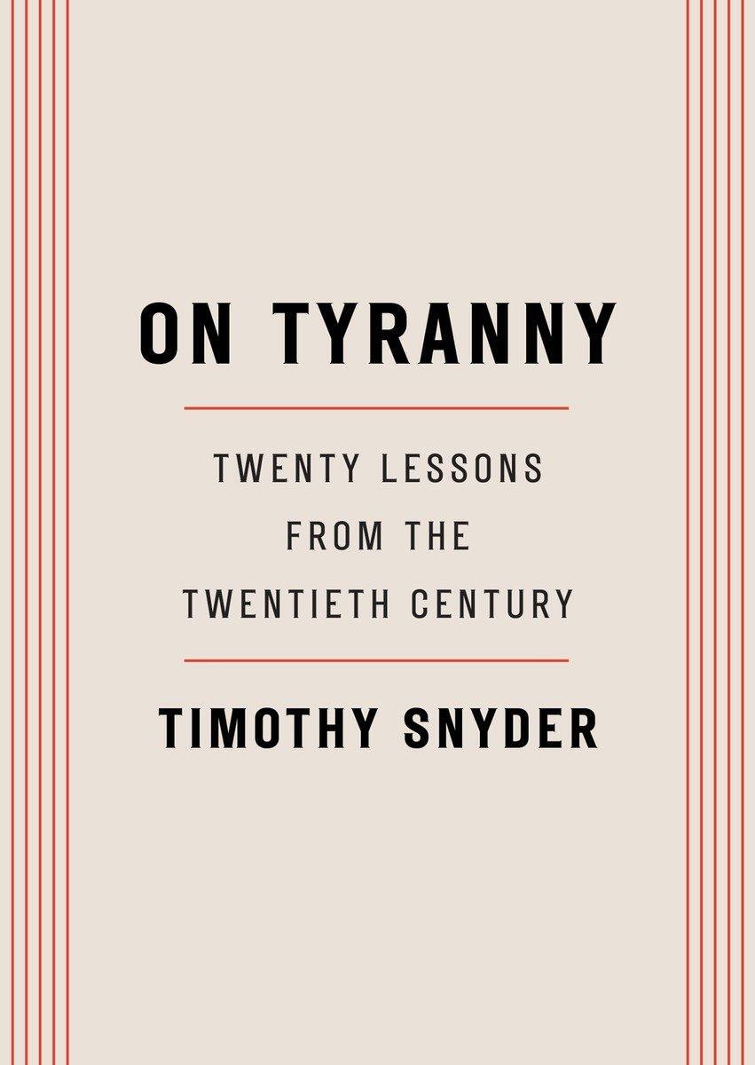 Cover: 9780804190114 | On Tyranny | Twenty Lessons from the Twentieth Century | Snyder | Buch