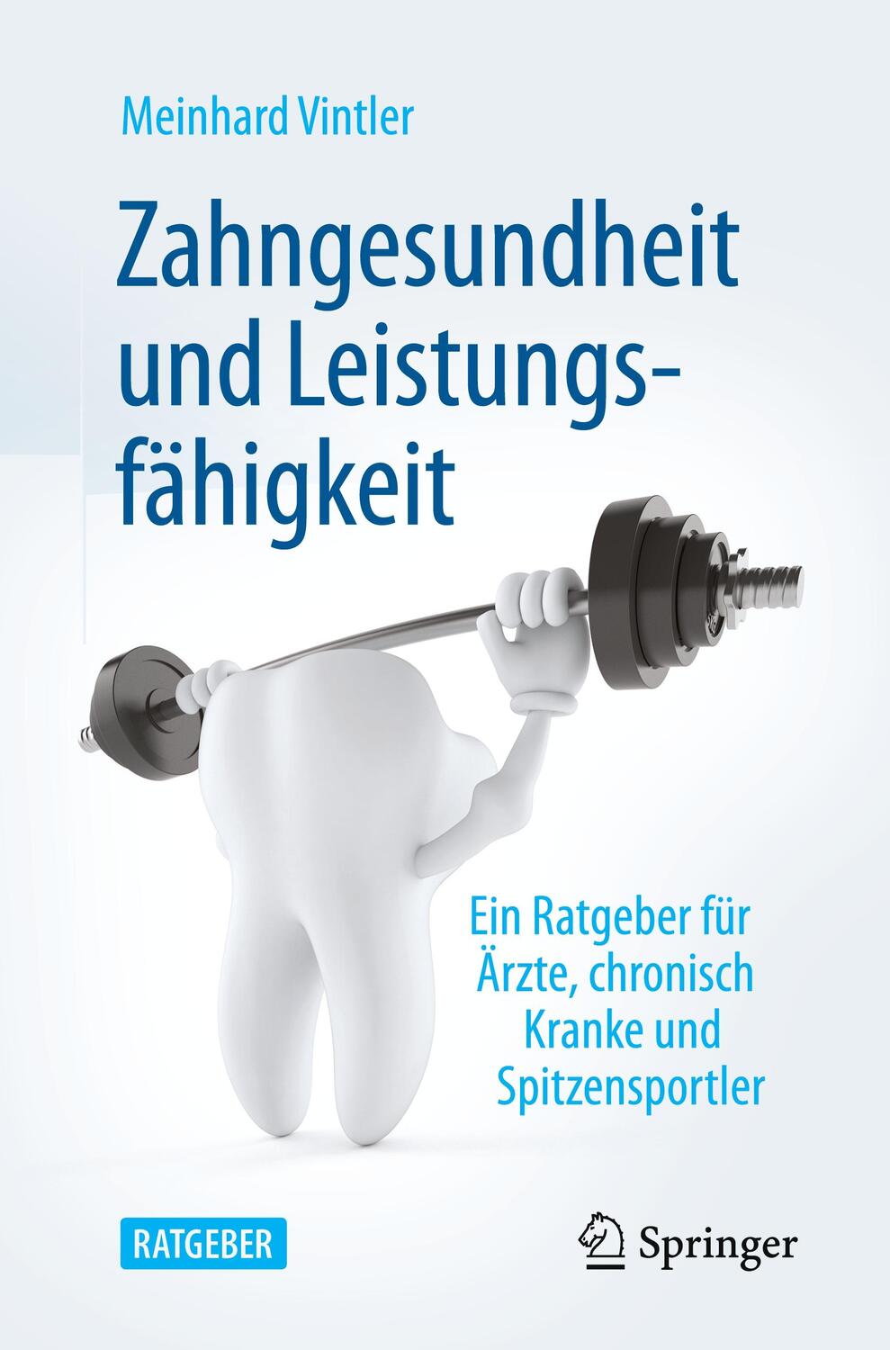 Cover: 9783662636688 | Zahngesundheit und Leistungsfähigkeit | Meinhard Vintler | Taschenbuch