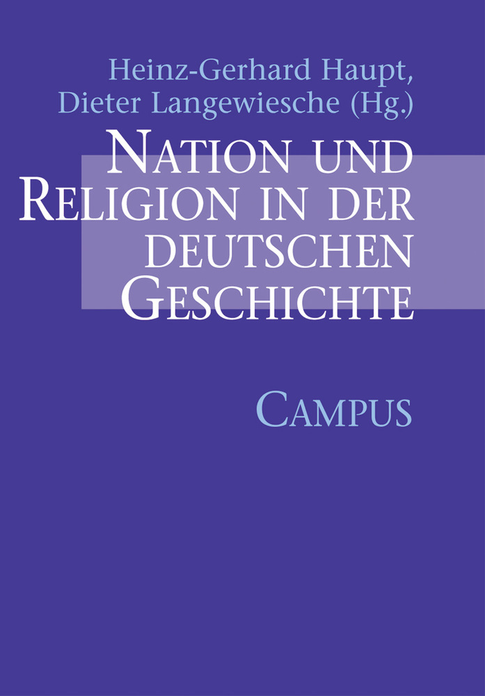 Cover: 9783593368450 | Nation und Religion in der deutschen Geschichte | Haupt (u. a.) | Buch