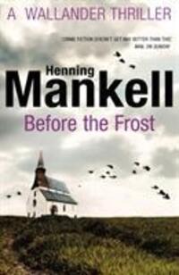 Cover: 9780099571797 | Before The Frost | Henning Mankell | Taschenbuch | Englisch | 2013