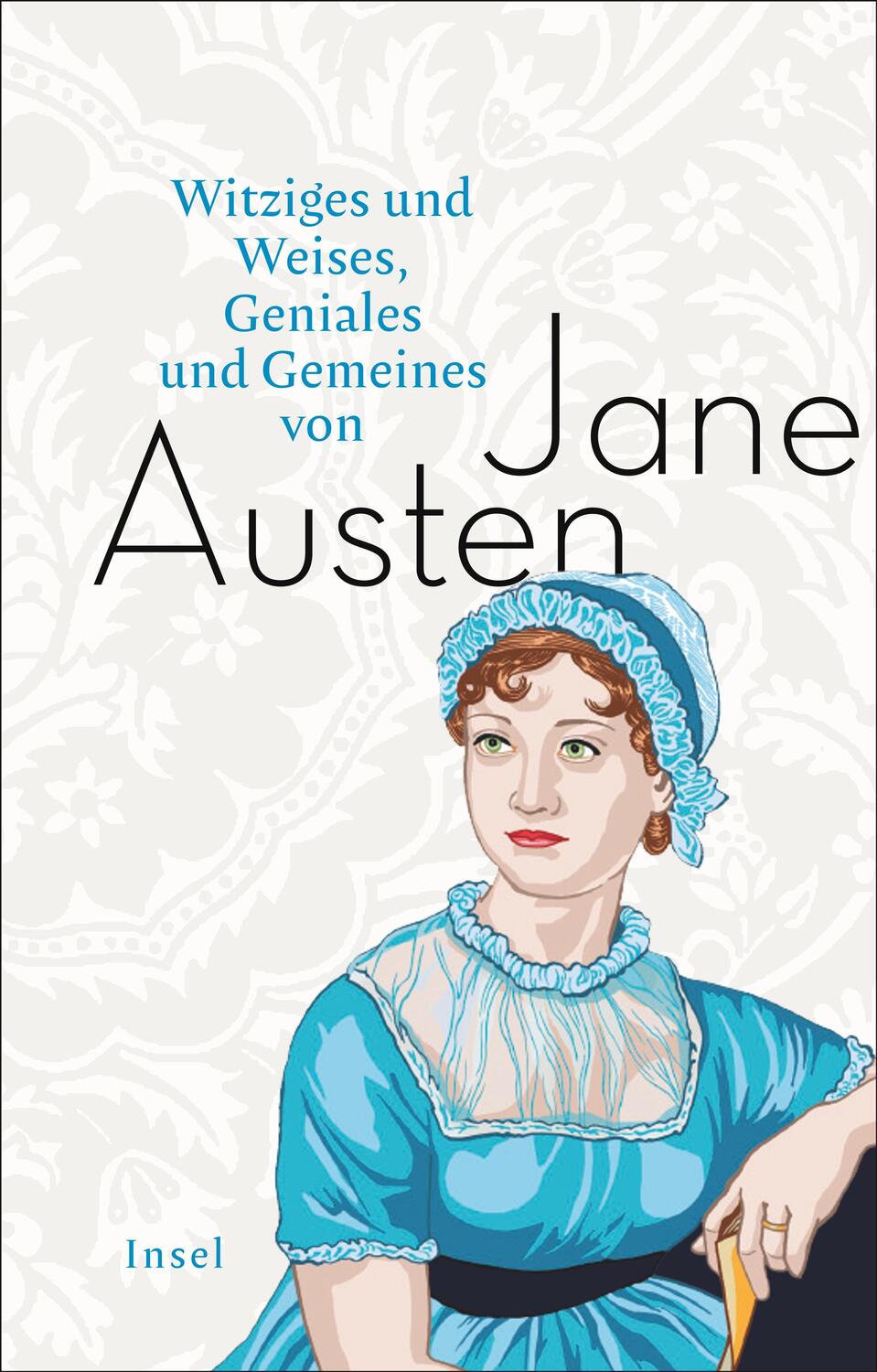 Cover: 9783458362715 | Witziges und Weises, Geniales und Gemeines von Jane Austen | Austen
