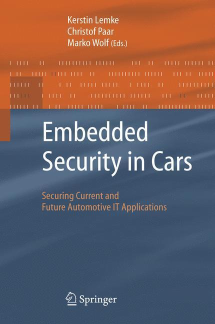 Cover: 9783540283843 | Embedded Security in Cars | Kerstin Lemke (u. a.) | Buch | X | 2005