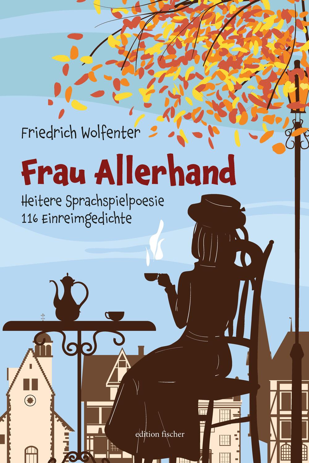 Cover: 9783830119302 | Frau Allerhand | Heitere Sprachspielpoesie - 116 Einreimgedichte