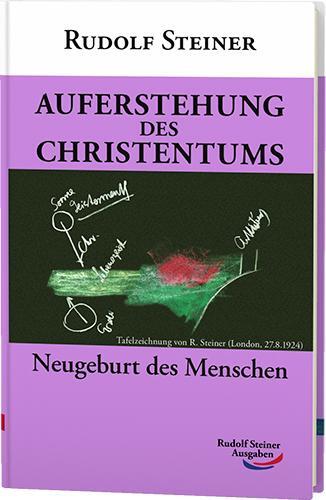 Cover: 9783867721578 | Auferstehung des Christentums | Neugeburt des Menschen | Steiner